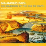 Fadl Mahmoud - The Drummers Of The Nile Go South